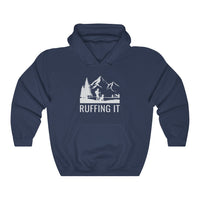 Ruffing It | Unisex Hooded Sweatshirt |